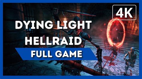 Dying Light Hellraid Full Walkthrough