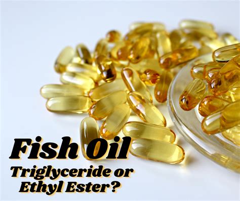 Ethyl Ester Fish Oils