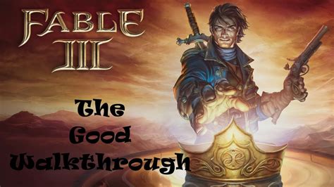 Fable 3 100 Walkthrough