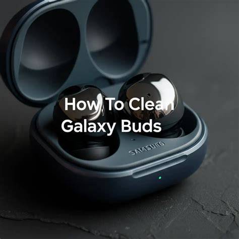 Galaxy Buds Clean