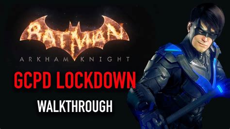 Gcpd Lockdown Walkthrough