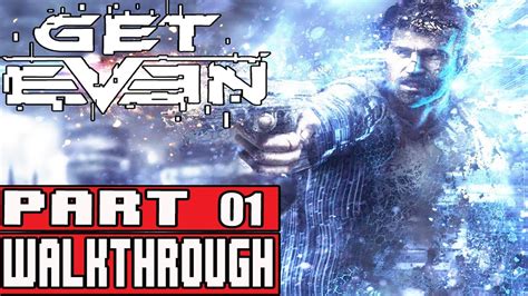 Get Even Walkthrough Ign