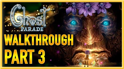Ghost Parade Walkthrough