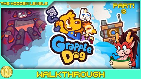 Grapple Dog Walkthrough