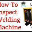 inspect welding machine