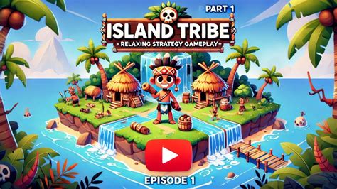Island Tribe Walkthrough