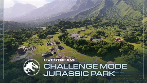 Jurassic World Evolution 2 Challenge Mode Walkthrough