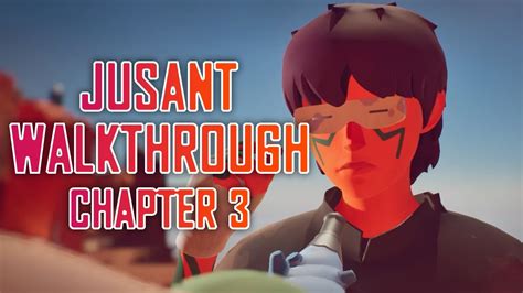 Jusant Chapter 3 Walkthrough