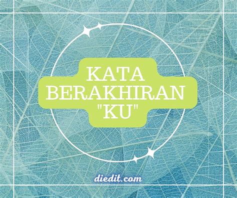 Kata berakhiran ku