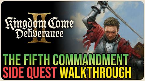 Kcd2 Fifth Commandment Walkthrough