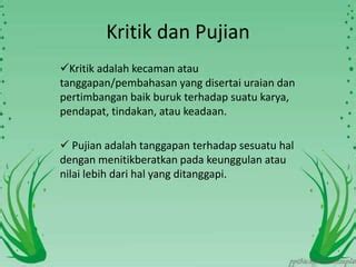 Kritik dan Pujian