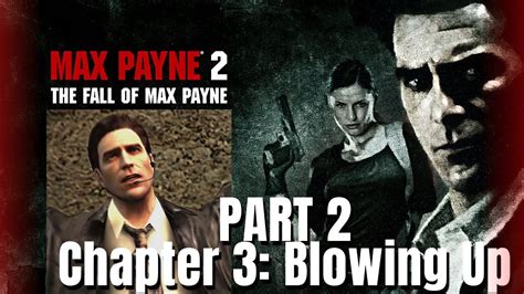 Max Payne 2 Walkthrough Part 2 Chapter 3