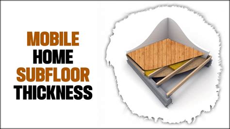 Mobile Home Subfloor Thickness Chart