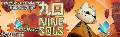 Nine Sols Walkthrough Guide