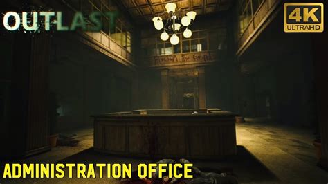 Outlast Administration Block Walkthrough