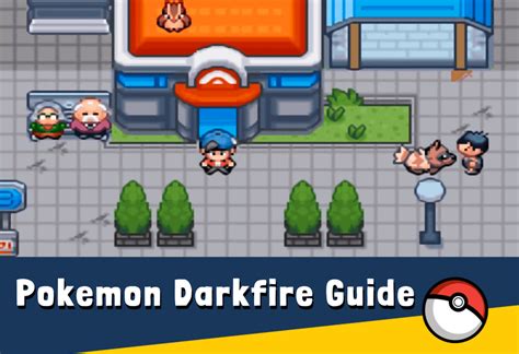 Pokemon Dark Fire Walkthrough Guide
