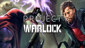 Project Warlock Walkthrough