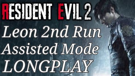 Resident Evil 2 Remake Leon Second Run Walkthrough