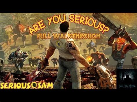 Serious Sam Second Encounter Walkthrough