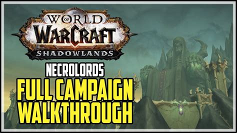 Shadowlands Campaign Walkthrough
