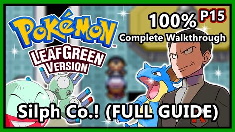 Silph Co Leafgreen Walkthrough