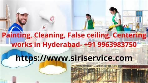 siri service - Cleaning, Painting, False Ceiling, Centering Works in Hyderabad
