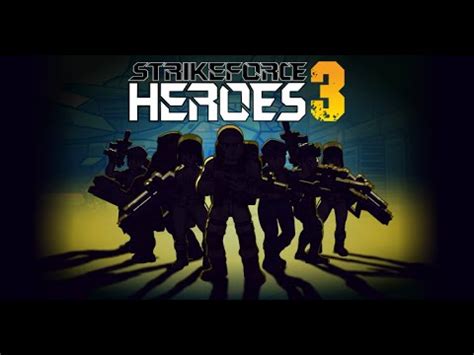 Strike Force Heroes 3 Walkthrough