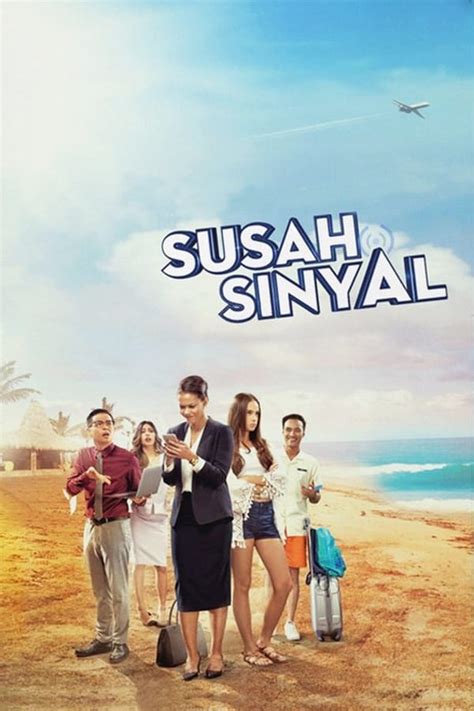 Susah Sinyal (2017) - Ernest Prakasa