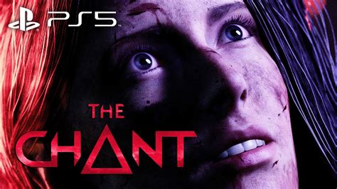 The Chant Ps5 Walkthrough