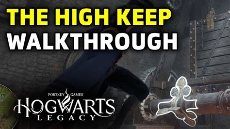 The High Keep Walkthrough Hogwarts