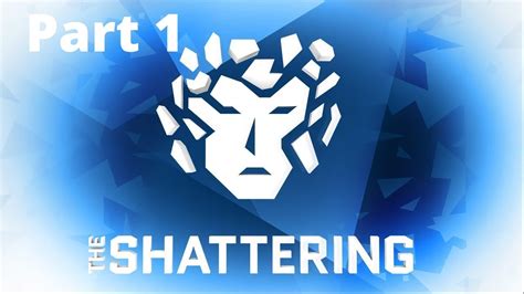 The Shattering Walkthrough