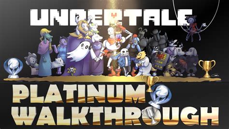 Undertale Platinum Walkthrough