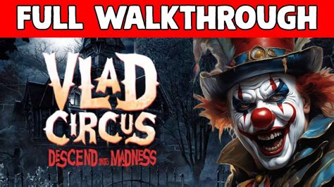Vlad Circus Walkthrough Puzzles