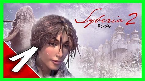 Walkthrough Syberia 2