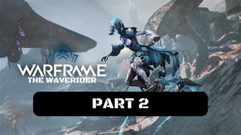Warframe Waverider Walkthrough