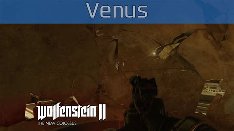 Wolfenstein 2 Walkthrough Venus
